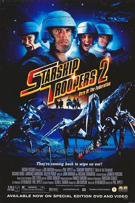 17吃瓜官网《星河战队2：联邦英雄 Starship Troopers 2: Hero of the Federation》免费在线观看