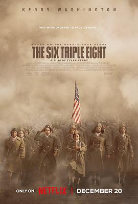 17吃瓜官网《6888女子营 The Six Triple Eight》免费在线观看