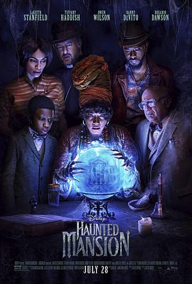 17吃瓜官网《幽灵鬼屋 Haunted Mansion》免费在线观看