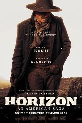 17吃瓜官网《地平线 Horizon: An American Saga - Chapter 1》免费在线观看