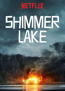 17吃瓜官网《微光湖 Shimmer Lake》免费在线观看