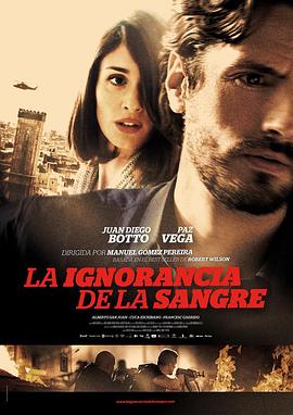 17吃瓜官网《家族谜案 La ignorancia de la sangre》免费在线观看